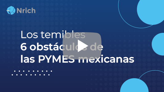 Los temibles 6 obstáculos de las PYMES mexicanas